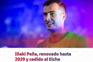 腾出注册名额！官方：巴萨与佩尼亚续约至2029年+租借至埃尔切1年