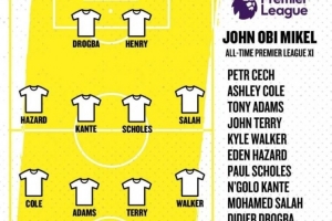 米克尔评英超史佳阵：德罗巴配亨利，切赫 斯科尔斯 萨拉赫在列